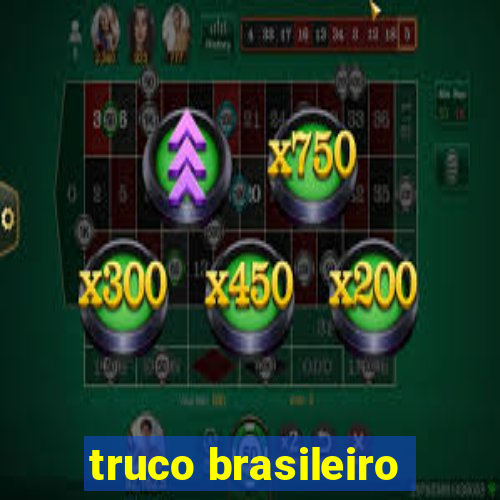 truco brasileiro-giro feliz